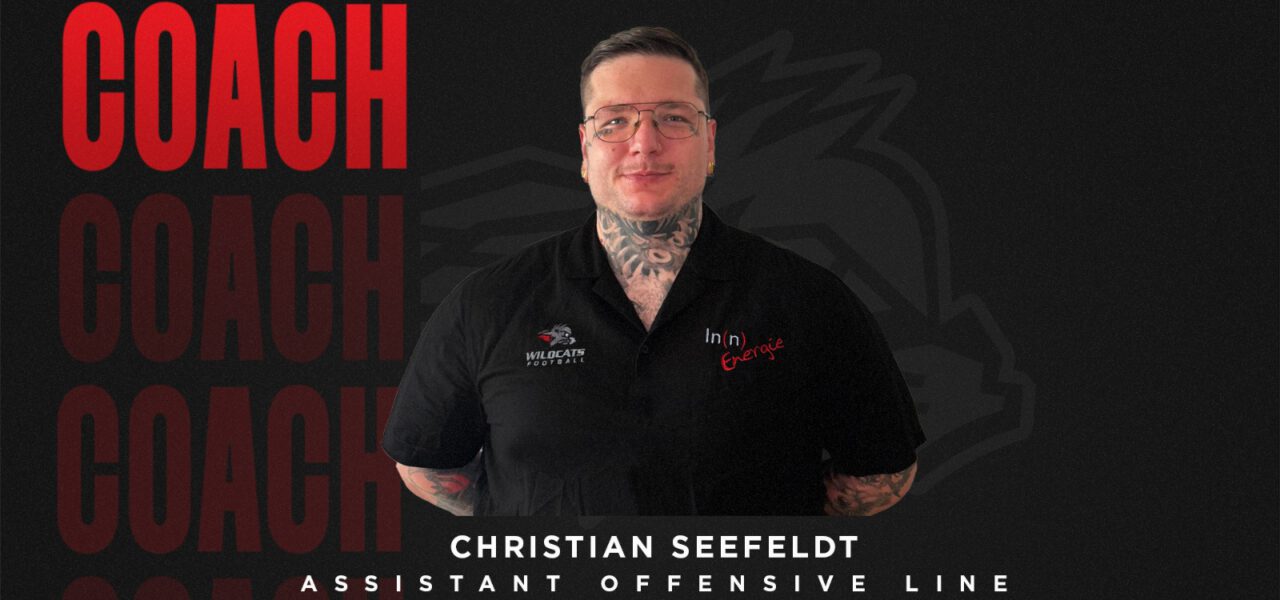 Christian Seefeldt wird Assistant OL Coach der Wildcats
